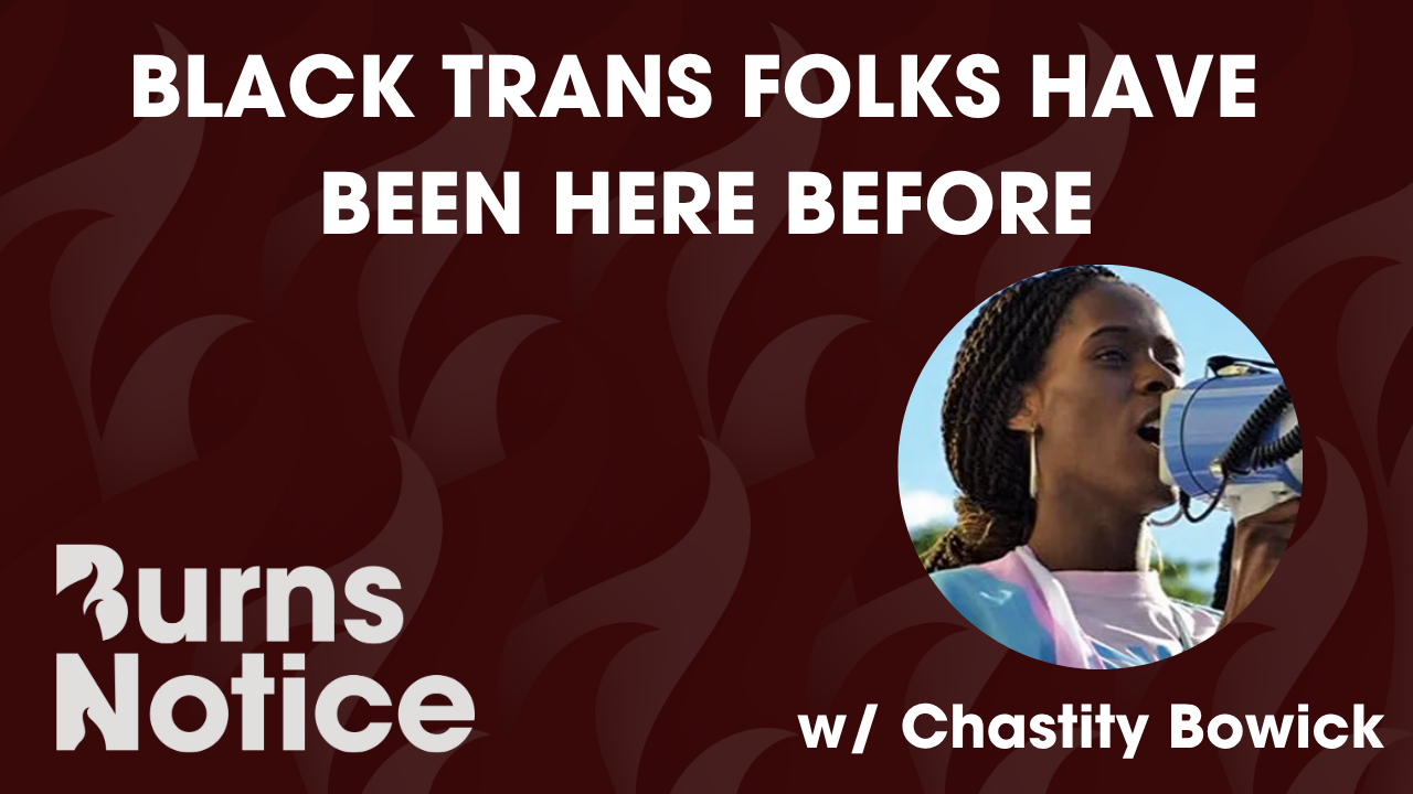 Black Trans Folks Have Been Here Before